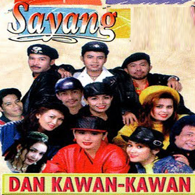 Sayang Dan Kawan-Kawan/Various Artists