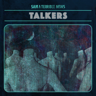 シングル/Talkers/Sam & The Terrible News