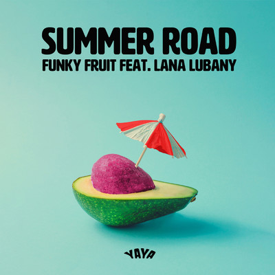 シングル/Summer Road (feat. Lana Lubany)/Funky Fruit