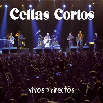 シングル/El marinero borracho (Directo 2010)/CELTAS CORTOS