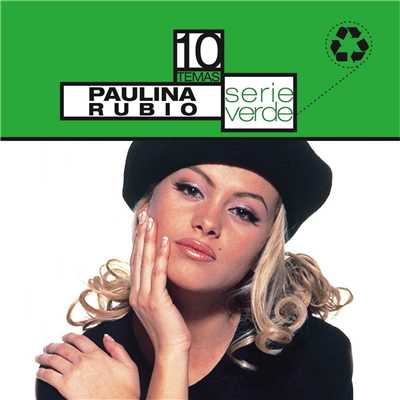 Serie Verde- Paulina Rubio/Paulina Rubio