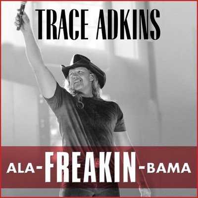 シングル/Ala-Freakin-Bama/Trace Adkins