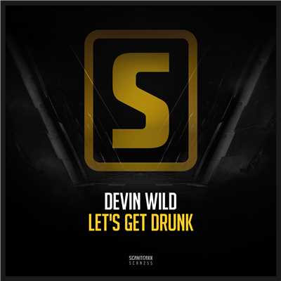 シングル/Let's Get Drunk (Radio Edit)/Devin Wild