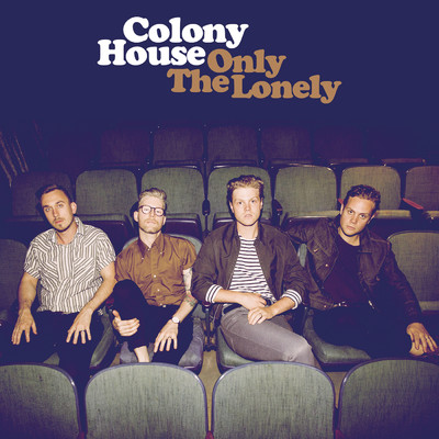 アルバム/Only The Lonely/Colony House