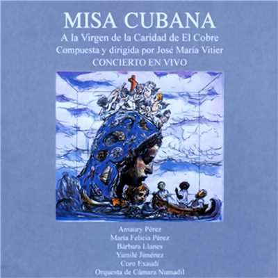 Misa cubana a la Virgen de la Caridad (Remasterizado)/Jose Maria Vitier
