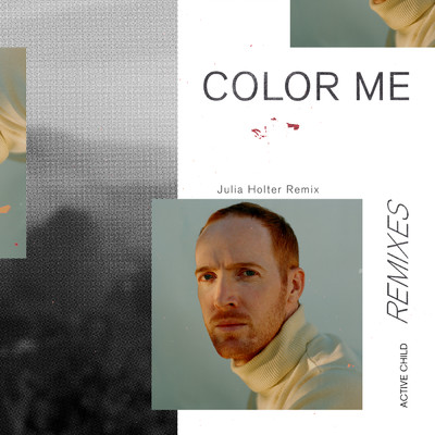 Color Me (Julia Holter Remix)/Active Child