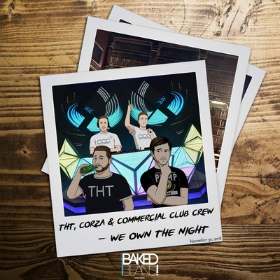 We Own The Night (DJ THT Edit)/DJ THT, Justin Corza & Commercial Club Crew