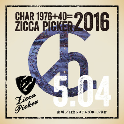 ZICCA PICKER 2016 vol.11 live in Miyagi/Char
