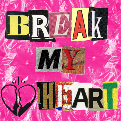 シングル/BREAK MY HEART (feat. Lil Young 理由 & Benjamin)/AMA