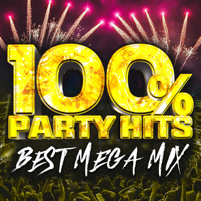 100% PARTY HITS - BEST MEGA MIX -/MUSIC LAB JPN