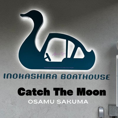 Catch The Moon/佐久間修