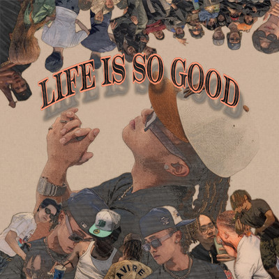 Life is so good/Lg.Terry