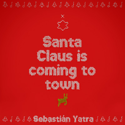 シングル/Santa Claus Is Comin' To Town/セバスチャン・ヤトラ