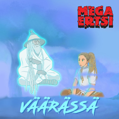 シングル/Vaarassa/MEGA-Ertsi