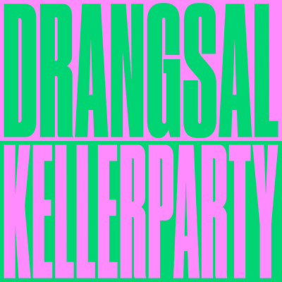 Kellerparty/ドラングザル