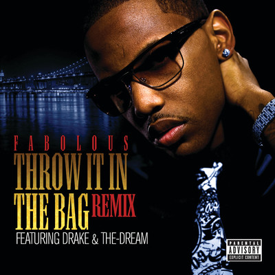 Throw It In The Bag Remix (featuring Drake, The-Dream／Digital 45 - Explicit Version)/ファボラス