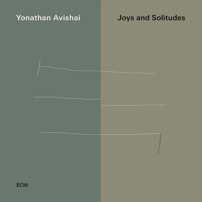Joys And Solitudes/ヨナタン・アヴィシャイ