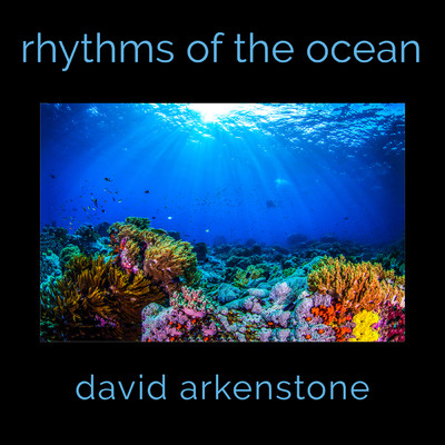 アルバム/Rhythms Of The Ocean/デヴィッド・アーカンストーン
