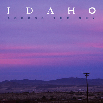 アルバム/Across The Sky/Idaho