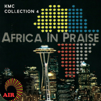 Africa In Praise (KMC Collection 4)/Various Artists