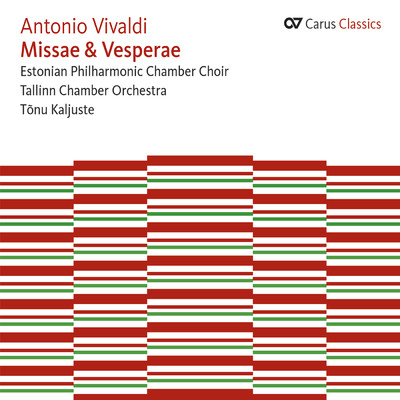 アルバム/Antonio Vivaldi: Missae & Vesperae (Carus Classics)/Vilve Hepner／Kaia Urb／Anna Zander／Mati Turi／エストニア・フィルハーモニー室内合唱団／タリン室内管弦楽団／トヌ・カリユステ