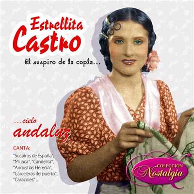 アルバム/El Suspiro De La Copla... Cielo Andaluz/Estrellita Castro
