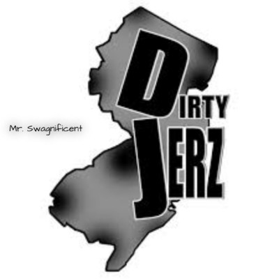Mr. Swagnificent/Dirty Jerz