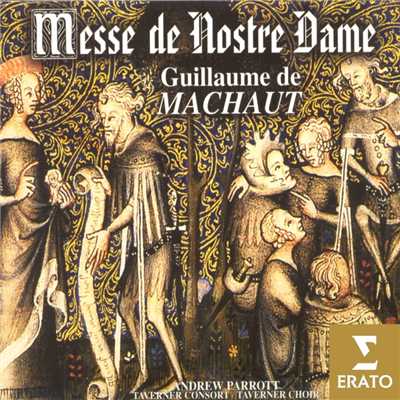 アルバム/Guillaume de Machaut - Messe de Notre Dame/Andrew Parrott