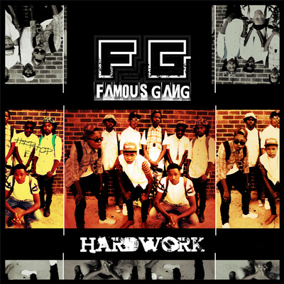 Hardwork/Famous Gang