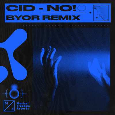 No！ (BYOR Remix)/CID