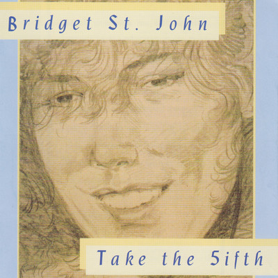 アルバム/Take The 5ifth/Bridget St. John