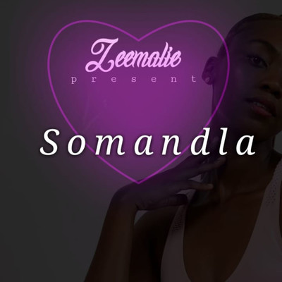 シングル/Somandla/Zeemalie