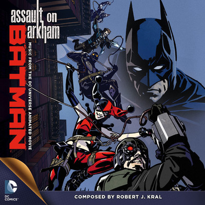 シングル/Batman: Assault On Arkham (End Credits)/Robert J. Kral