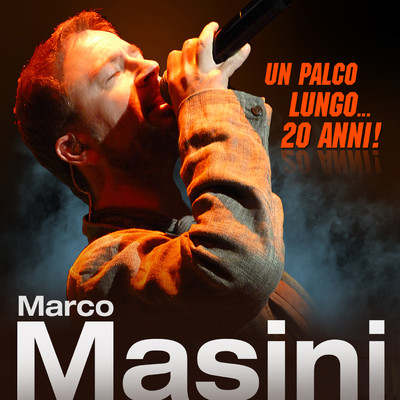 Un palco lungo...20 anni/Marco Masini