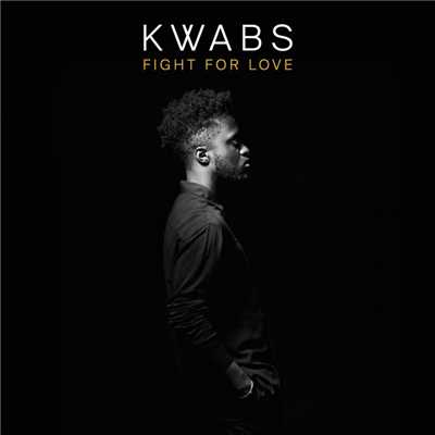 シングル/Fight For Love (Blonde Remix) [Radio Edit]/Kwabs