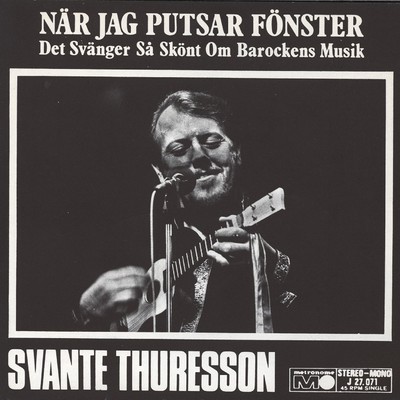 Nar jag putsar fonster/Svante Thuresson