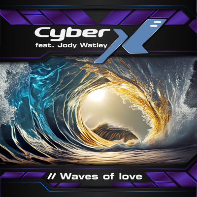 Waves of love/Cyber X feat. Jody Watley