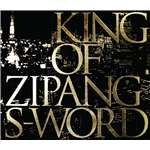 KING OF ZIPANG a．k．a．Shine/S-WORD