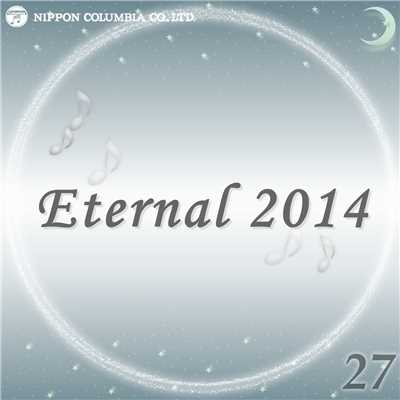 アルバム/Eternal 2014 27/オルゴール