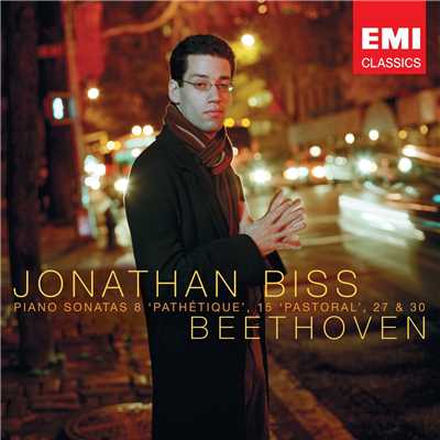 Beethoven: Piano Sonatas No. 8 ”Pathetique”, No. 15 ”Pastoral”, No. 27 & No. 30/Jonathan Biss