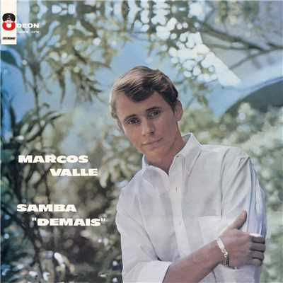 Marcos Valle Samba ”Demais”/マルコス・ヴァーリ