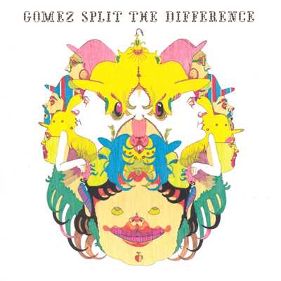 アルバム/Split The Difference/ゴメス