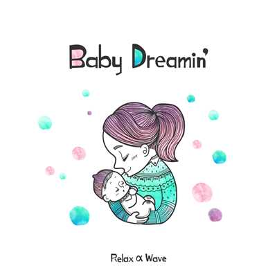 アルバム/Baby Dreamin'/Relax α Wave