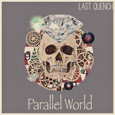 Parallel world/Last Quench