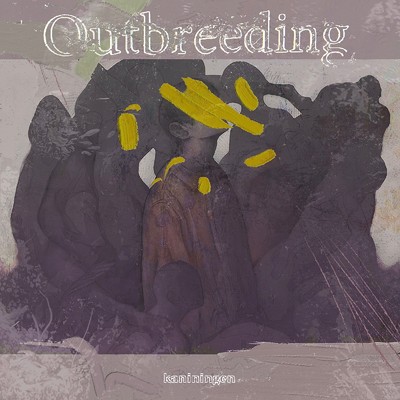 Outbreeding (feat. 橋本 現輝)/Kaniningen