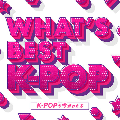 WHAT'S BEST K-POP/MUSIC LAB JPN