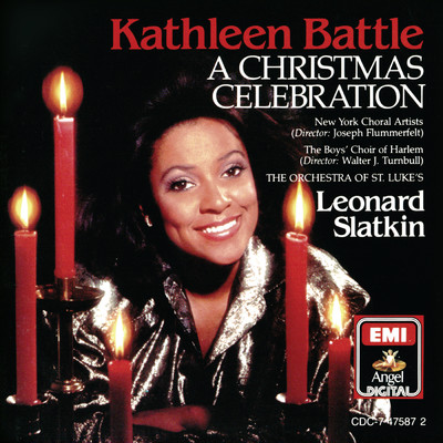 A Christmas Celebration (Kathleen Battle Edition, Vol. 12)/キャスリーン・バトル／ハーレム少年合唱団／ニューヨーク・コラール・アーティスツ／セントルークス管弦楽団／レナード・スラットキン