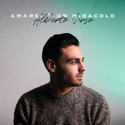 シングル/Amarsi e un miracolo/アルベルト・ウルソ