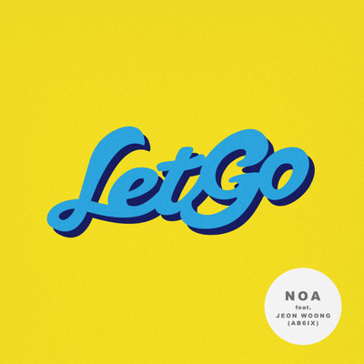 LET GO (feat. JEON WOONG(AB6IX))/NOA