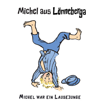 シングル/Michel war ein Lausejunge/Astrid Lindgren Deutsch